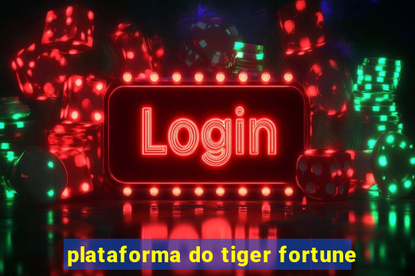 plataforma do tiger fortune